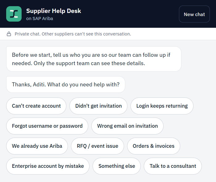 The Supplier Help Desk chat on SAP Ariba. A notice says the chat is private. The assistant asks what the supplier needs help with and offers shortcuts: cannot create account, did not get invitation, login keeps returning, forgot username or password, wrong email on invitation, RFQ or event issue, orders and invoices, and talk to a consultant